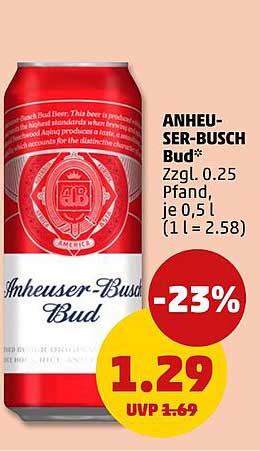 ANHEU-SER-BUSCH Bud* Zzgl. 0.25 Pfand, je 0,5 l (1 l = 2,58)