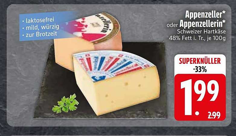 Appenzeller* oder Appenzellerin* Schweizer Hartkäse 48% Fett i. Tr., je 100g
