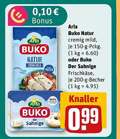 Arla Buko Natur cremig mild, je 150-g-Packg. (1 kg = 6.60) oder Buko Der Sahnige Frischkäse, je 200-g-Becher (1 kg = 4.95)