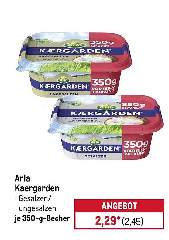Arla Kaergarden Gesalzen/ungesalzen je 350-g-Becher