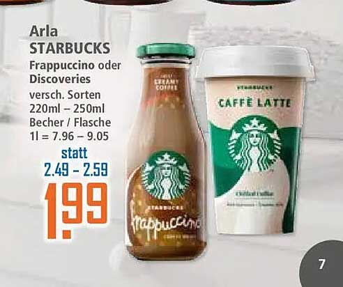 Arla STARBUCKS Frappuccino oder Discoveries versch. Sorten 220ml – 250ml Becher / Flasche 1 l = 7.96 – 9.05