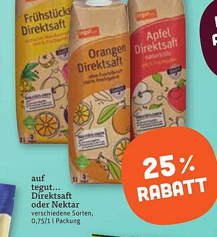auf tegut... Direktsaft oder Nektar verschiedene Sorten, 0,75/1 l Packung