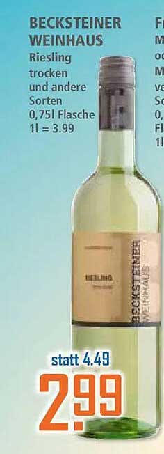 BECKSTEINER WEINHAUS Riesling trocken und andere Sorten 0,75l Flasche 1l = 3.99