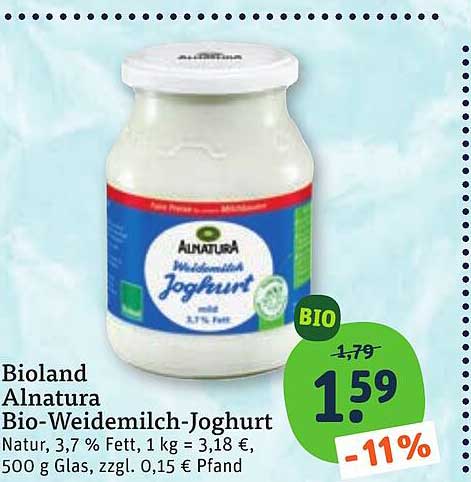 Bioland Alnatura Bio-Weidemilch-Joghurt Natur, 3,7 % Fett, 1 kg = 3,18 €, 500 g Glas, zzgl. 0,15 € Pfand