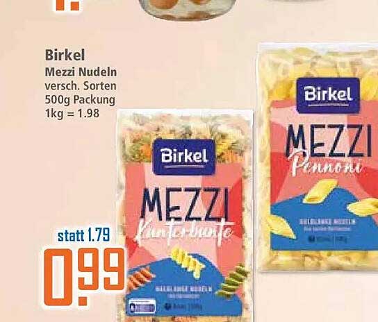 Birkel Mezzi Nudeln versch. Sorten 500g Packung 1kg = 1.98