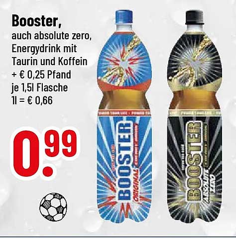 Booster, auch absolute zero, Energydrink mit Taurin und Koffein + € 0,25 Pfand je 1,5l Flasche 1l = € 0,66