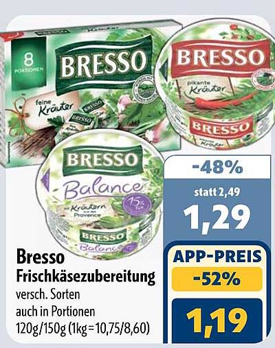 Bresso Frischkäsezubereitung versch. Sorten auch in Portionen 120g/150g (1kg=10,75/8,60)