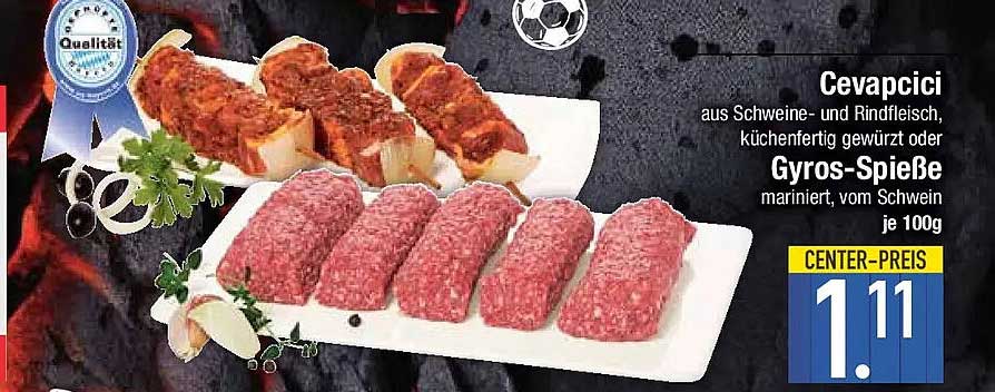Cevapcici aus Schweine- und Rindfleisch, küchenfertig gewürzt oder Gyros-Spieße mariniert, vom Schwein je 100g
