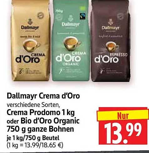 Dallmayr Crema d’Oro verschiedene Sorten, Crema Prodomo 1 kg oder Bio d’Oro Organic 750 g ganze Bohnen je 1 kg/750 g Beutel
