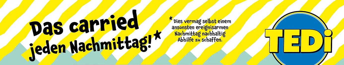 Das carried jeden Nachmittag!