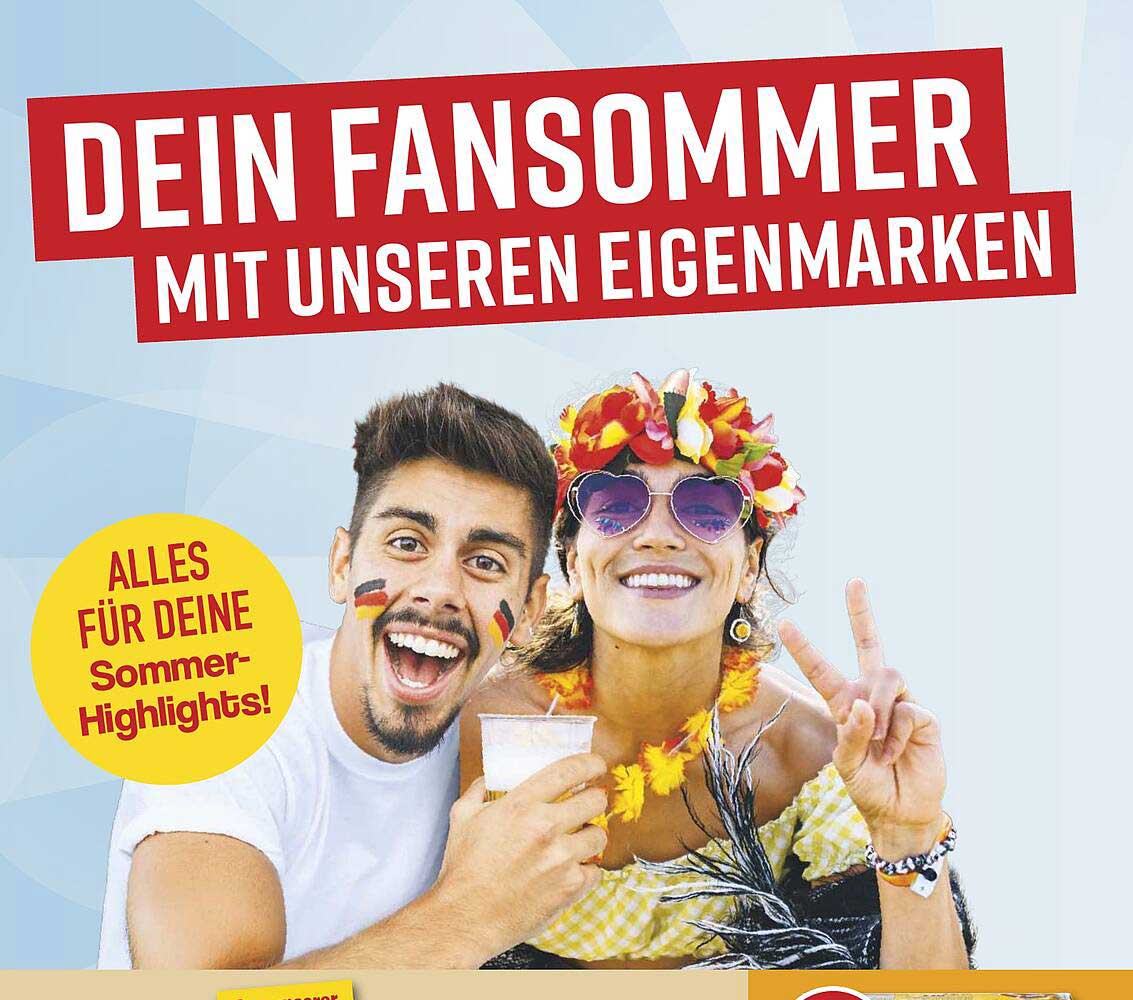 DEIN FANSOMMER MIT UNSEREN EIGENMARKEN