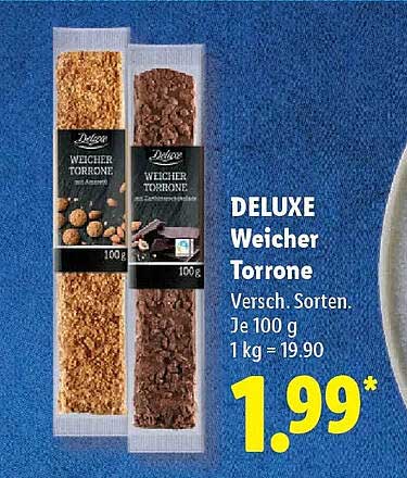 DELUXE Weicher Torrone Versch. Sorten. Je 100 g 1 kg = 19.90