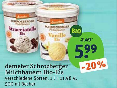 demeter Schrozberger Milchbauer Bio-Eis verschiedene Sorten, 1 l = 11,98 €, 500 ml Becher