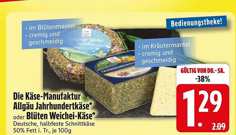 Die Käse-Manufaktur Allgäu Jahrhundertkäse* oder Blüten Weichei-Käse*
