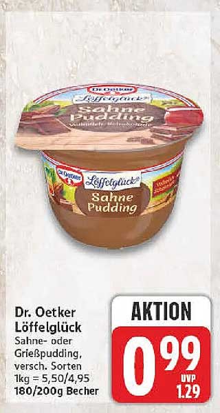 Dr. Oetker Löffelglück Sahne- oder Grießpudding, versch. Sorten 1kg = 5,50/4,95 180/200g Becher