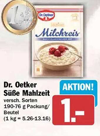 Dr. Oetker Süße Mahlzeit versch. Sorten 190-76 g Packung/Beutel (1 kg = 5.26-13.16)