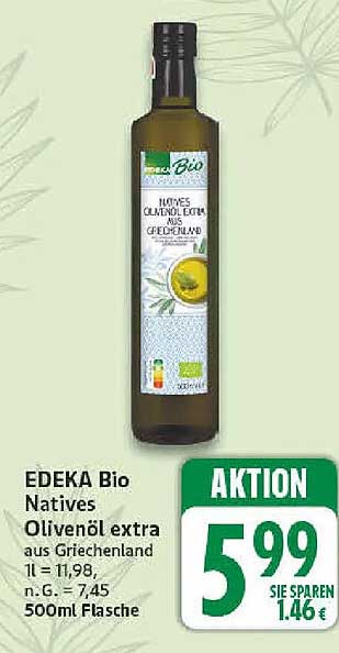 EDEKA Bio Natives Olivenöl extra aus Griechenland 1 l = 11,98, n.G. = 7,45 500ml Flasche
