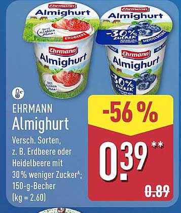 EHRMANN Almhjurt Versch. Sorten, z. B. Erdbeere oder Heidelbeere mit 30% weniger ZuckerA, 150-g-Becher (kg = 2.60)