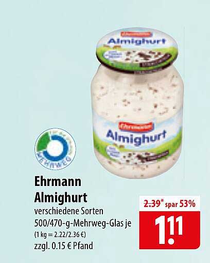 Ehrmann Almhurt verschiedene Sorten 500/470-g-Mehrweg-Glas je (1 kg = 2.22/2.36 €) zzgl. 0.15 € Pfand