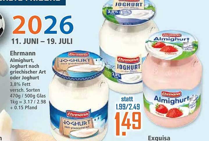Ehrmann Almighurt, Joghurt nach griechischer Art oder Joghurt 3,8% Fett versch. Sorten 470g / 500g Glas 1kg = 3.17 / 2.98 + 0.15 Pfand