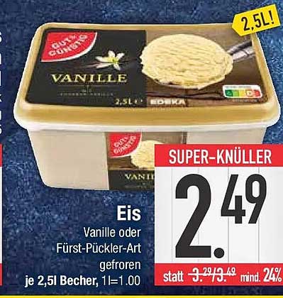 Eis Vanille oder Fürst-Pückler-Art gefroren je 2,5 l Becher, 1 l = 1,00
