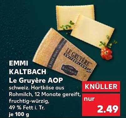 EMMI KALTBACH Le Gruyère AOP schweiz. Hartkäse aus Rohmilch, 12 Monate gereift, fruchtig-würzig, 49 % Fett i. Tr. je 100 g