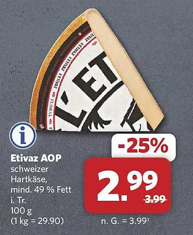 Etivaz AOP schweizer Hartkäse, mind. 49% Fett i. Tr. 100 g (1 kg = 29.90)