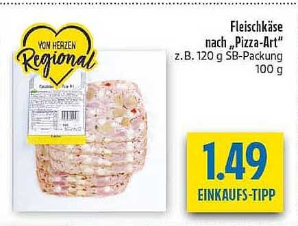 Fleischkäse nach „Pizza-Art“ z.B. 120 g SB-Packung 100 g