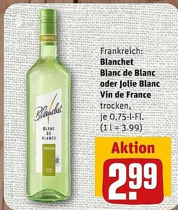Frankreich: Blanchet Blanc de Blanc oder Jolie Blanc Vin de France trocken, je 0,75-l-Fl. (1 l = 3.99)