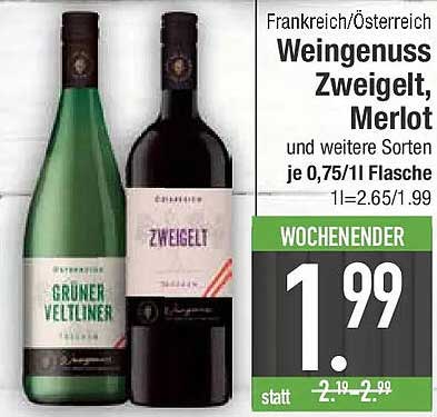 Frankreich/Österreich Weingenuss Zweigelt, Merlot und weitere Sorten je 0,75/1l Flasche 1l=2.65/1.99
