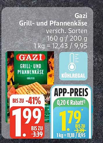 Gazi Grill- und Pfannenkäse versch. Sorten 160 g / 200 g 1 kg = 12,43 / 9,95