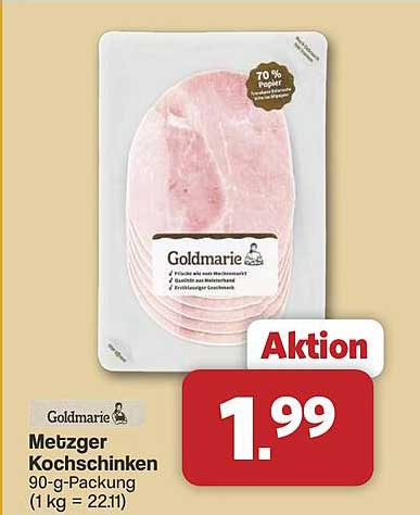 Goldmarie Metzger Kochschinken 90-g-Packung (1 kg = 22.11)