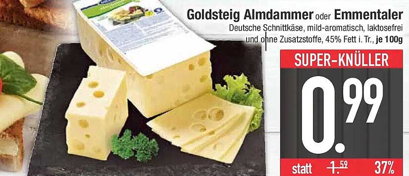Goldsteig Almdammer oder Emmentaler