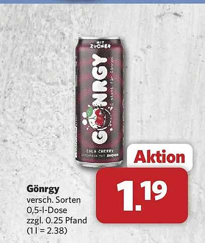 Gönrgy versch. Sorten 0,5-l-Dose zzgl. 0.25 Pfand (1 l = 2.38)