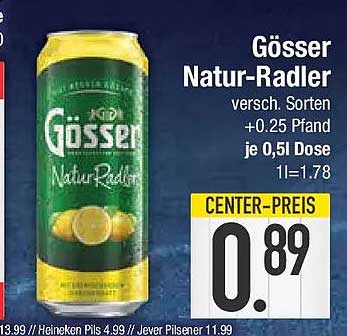 Gösser Natur-Radler versch. Sorten +0.25 Pfand je 0,5l Dose 1l=1.78 CENTER-PREIS