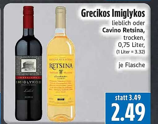 Grecikos Imiglykos lieblich oder Cavino Retsina, trocken, 0,75 Liter, (1 Liter = 3.32) je Flasche