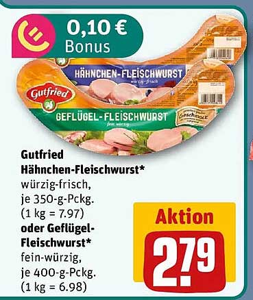 Gutfried Hähnchen-Fleischwurst* würzig-frisch, je 350-g-Pckg. (1 kg = 7.97) oder Geflügel-Fleischwurst* fein-würzig, je 400-g-Pckg. (1 kg = 6.98)
