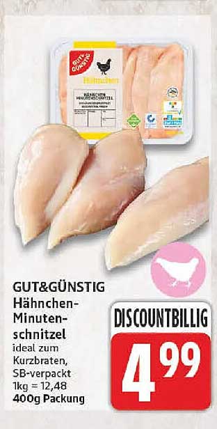 GUT&GÜNSTIG Hähnchen-Minuten-schnitzel ideal zum Kurzbraten, SB-verpackt 1kg = 12,48 400g Packung
