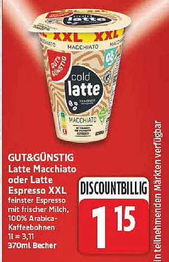 GUT&GÜNSTIG Latte Macchiato oder Latte Espresso XXL feinster Espresso mit frischer Milch, 100% Arabica-Kaffeebohnen 1l = 3,11 370ml Becher