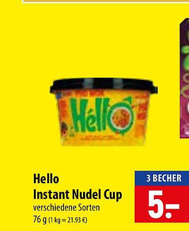 Hello Instant Nudel Cup verschiedene Sorten 76 g (1 kg = 21,93 €)