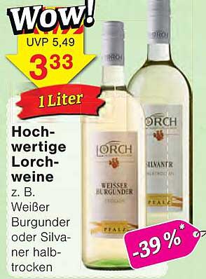 Hochwertige Lorch-weine z. B. Weißer Burgunder oder Silvaner halbtrocken