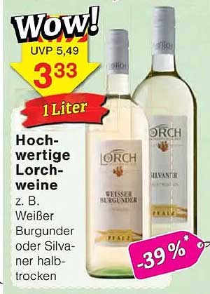 Hochwertige Lorch-weine z. B. Weißer Burgunder oder Silvaner halbtrocken