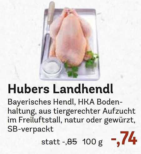Hubers Landhendl Bayerisches Hendl, HKA Bodenhaltung, aus tiergerechter Aufzucht im Freiluftstall, natur oder gewürzt, SB-verpackt