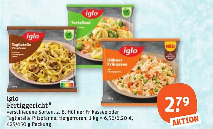 iglo Fertiggericht⁸ verschiedene Sorten, z. B. Hühner Frikassee oder Tagliatelle Pilzpfanne, tiefgefroren, 1 kg = 6,56/6,20 €, 425/450 g Packung