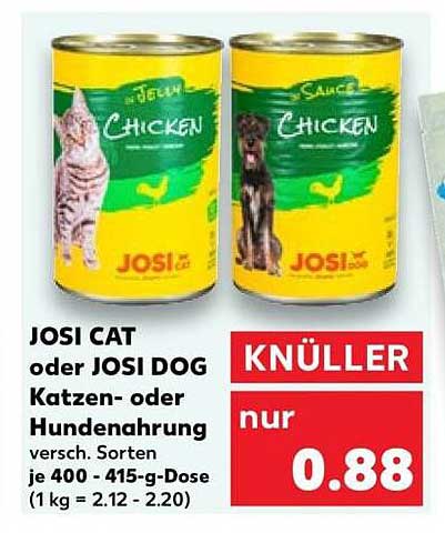 JOSI CAT oder JOSI DOG Katzen- oder Hundenahrung versch. Sorten je 400 - 415-g-Dose (1 kg = 2.12 - 2.20)