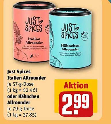 Just Spices Italien Allrounder je 57-g-Dose (1 kg = 52.46) oder Hähnchen Allrounder je 79-g-Dose (1 kg = 37.85)