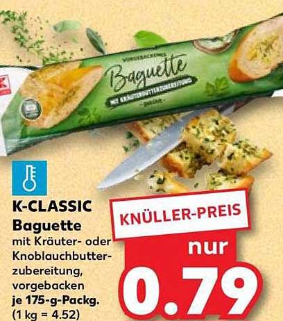 K-CLASSIC Baguette mit Kräuter- oder Knoblauchbutterzubereitung, vorgebacken, je 175-g-Packg. (1 kg = 4.52)