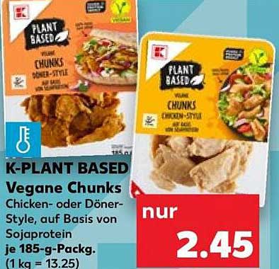 K-PLANT BASED Vegane Chunks Chicken- oder Döner-Style, auf Basis von Sojaprotein je 185-g-Packg. (1 kg = 13.25)