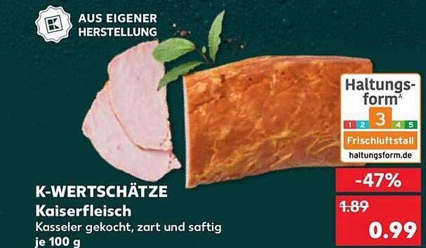 K-WERTSCHÄTZE Kaiserfleisch Kasseler gekocht, zart und saftig je 100 g