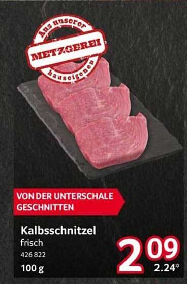 Kalbsschnitzel frisch 426 822 100 g